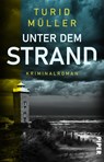Unter dem Strand - Turid Müller - 9783492508971