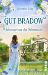 Gut Bradow - Jahreszeiten der Sehnsucht - Valentina May - 9783492509183
