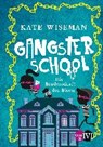 Gangster School - WISEMAN,  Kate ; Link, Michaela - 9783492704533