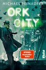 Ork City - Michael Peinkofer - 9783492705547
