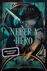 Never a Hero - Vanessa Len - 9783492706155