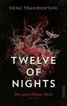 Twelve of Nights - Das gestohlene Herz - Nena Tramountani - 9783492708111