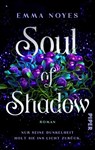 Soul of Shadow - Emma Noyes - 9783492710916