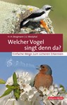 Welcher Vogel singt denn da? - Hans-Heiner Bergmann ; Uwe Westphal - 9783494017969