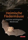 Heimische Fledermäuse und ihre wichtigsten Merkmale - Christoph Robiller ; Wolfgang Sauerbier - 9783494019840