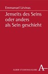 Jenseits des Seins oder anders als Sein geschieht - Emmanuel Levinas - 9783495479018