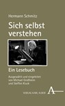Sich selbst verstehen. Ein Lesebuch - Hermann Schmitz - 9783495492086