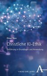 Christliche KI-Ethik - Elmar Nass - 9783495989173