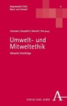 Umwelt- und Mitweltethik - Ulrich Schneider ; Nikolaus Knoepffler ; Reyk Albrecht - 9783495989531
