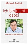 Ich bin nicht dabei - Michael Andrick - 9783495990889