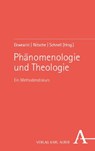 Phänomenologie und Theologie - Dominic Nnaemeka Ekweariri ; Bernhard Nitsche ; Alexander Schnell - 9783495994207