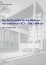 Deutsche jüdische Architekten vor und nach 1933 - Das Lexikon - Myra Warhaftig - 9783496013266