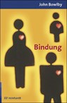 Bindung und Verlust 1. Bindung - John Bowlby - 9783497018307