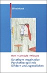 Katathym Imaginative Psychotherapie mit Kindern und Jugendlichen - Günther Horn ; Renate Sannwald ; Franz Wienand - 9783497018734