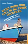 Wenn Huhn und Eule in die Ferne schweifen - Astrid McCornell - 9783497025077