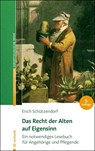 Das Recht der Alten auf Eigensinn - Erich Schützendorf - 9783497025701