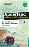 Anderland entdecken, erleben, begreifen - Erich Schützendorf ; Jürgen Datum - 9783497028986