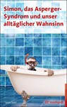 Simon, das Asperger-Syndrom und unser alltäglicher Wahnsinn - Leora Stahl - 9783497029723