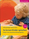 So lernen Kinder sprechen - Walburga Brügge ; Katharina Mohs - 9783497030026