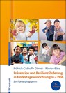 Prävention und Resilienzförderung in Kindertageseinrichtungen - PRiK - Klaus Fröhlich-Gildhoff ; Tina Dörner ; Maike Rönnau-Böse - 9783497030507