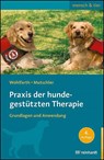 Praxis der hundegestützten Therapie - Rainer Wohlfarth ; Bettina Mutschler - 9783497031351
