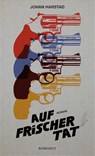 Auf frischer Tat - Johan Harstad - 9783498001414