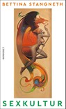 Sexkultur - Bettina Stangneth - 9783498001452