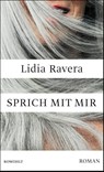 Sprich mit mir - Lidia Ravera - 9783498002947
