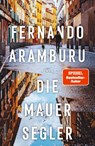 Die Mauersegler - Fernando Aramburu - 9783498003036