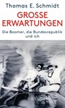 Große Erwartungen - Thomas E. Schmidt - 9783498003074