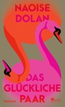 Das glückliche Paar - Naoise Dolan - 9783498003838