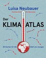 Der Klima-Atlas - Luisa Neubauer ; Ole Häntzschel ; Christian Endt - 9783498007058