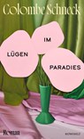 Lügen im Paradies - Colombe Schneck - 9783498007249