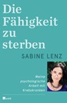 Die Fähigkeit zu sterben - Sabine Lenz - 9783498038038