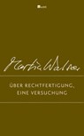 Über Rechtfertigung, eine Versuchung - Martin Walser - 9783498073817