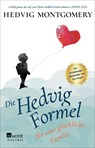 Die Hedvig-Formel für eine glückliche Familie - Hedvig Montgomery - 9783499000171