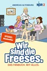 Wir sind die Freeses - Andreas Altenburg - 9783499000256