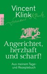 Angerichtet, herzhaft und scharf! - Vincent Klink - 9783499000447