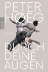 Durch deine Augen - Peter Høeg - 9783499003295
