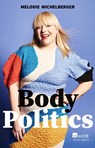 Body Politics - Melodie Michelberger - 9783499003318