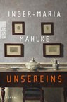 Unsereins - Inger-Maria Mahlke - 9783499003332