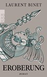 Eroberung - Laurent Binet - 9783499003462