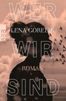 Wer wir sind - Lena Gorelik - 9783499005282