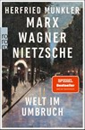 Marx, Wagner, Nietzsche - Herfried Münkler - 9783499005879