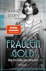 Fräulein Gold: Die Stunde der Frauen - Anne Stern - 9783499006531