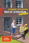 Man ist ja Nachbar - Andreas Altenburg - 9783499006715