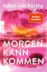 Morgen kann kommen - Ildikó von Kürthy - 9783499007705
