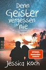 Denn Geister vergessen nie - Jessica Koch - 9783499007941