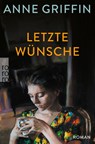 Letzte Wünsche - Anne Griffin - 9783499008832