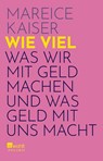 Wie viel - Mareice Kaiser - 9783499010279